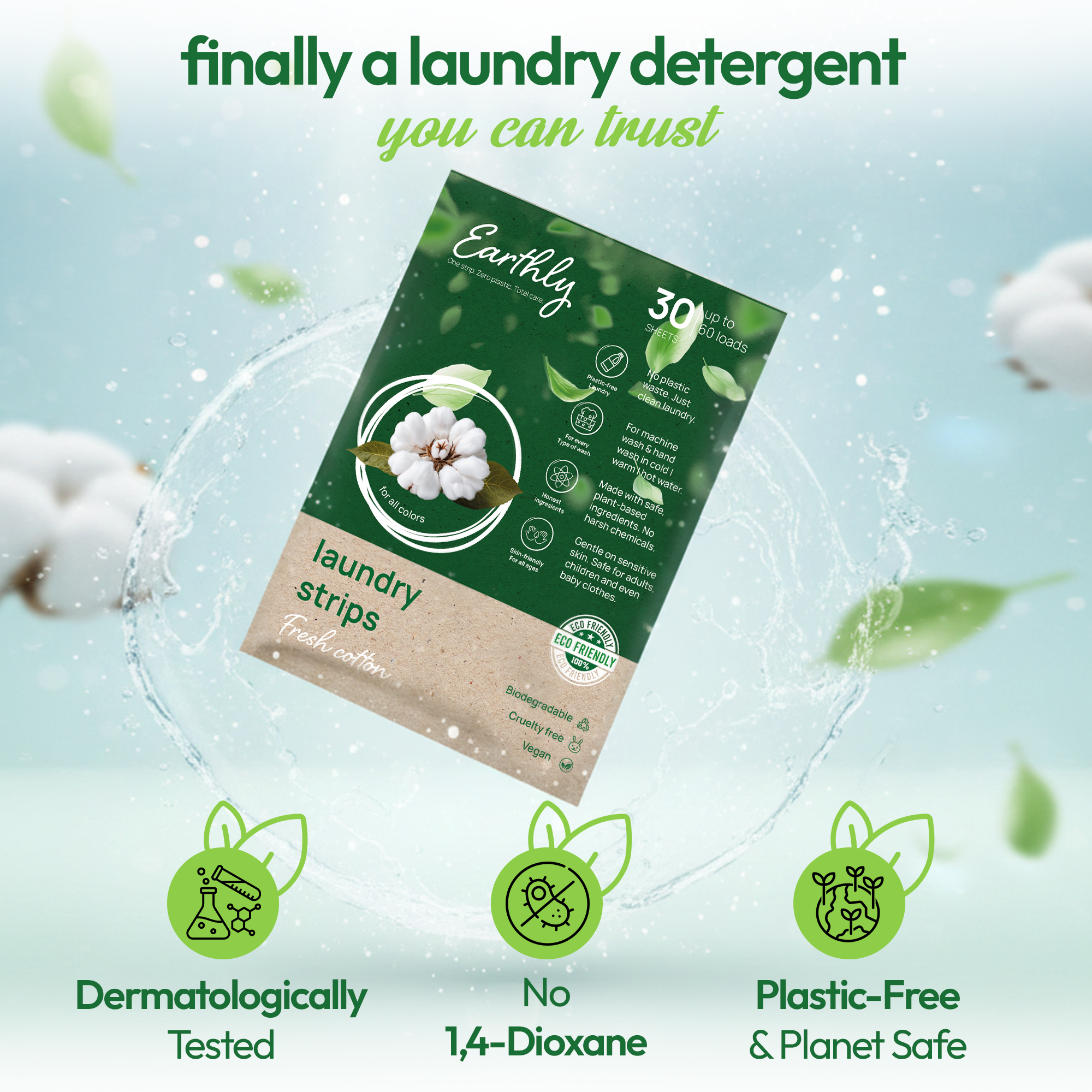 ZERO-RESIDUE LAUNDRY STRIPS.